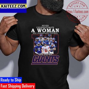 New York Giants Team Never Underestimate A Woman Who Understands Football And Loves Giants Signatures 2022 Vintage T-Shirt