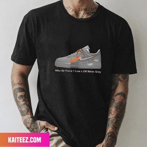 Nike Air Force 1 Low x Off White Grey Fan Gifts T-Shirt