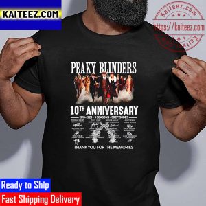 Peaky Blinders 10th Anniversary 2013-2023 5 Seasons 30 Episodes Signatures Thank You For The Memories Vintage T-Shirt