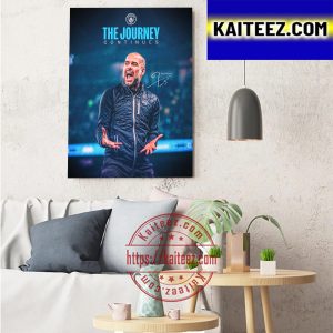 Pep Guardiola The Journey Continues With Manchester City Art Decor Poster Canvas