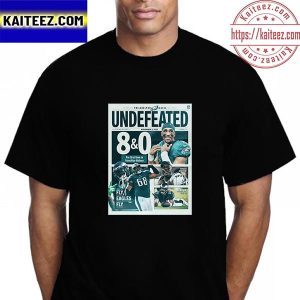 Philadelphia Eagles Undefeated For First Time In Franchise History Vintage T-Shirt