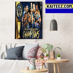 Philadelphia Union Are 2022 MLS Eastern Conference Champions Art Decor Poster Canvas