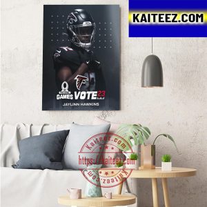 Pro Bowl Games Vote 2023 Jaylinn Hawkins Atlanta Falcons NFL Art Decor Poster Canvas