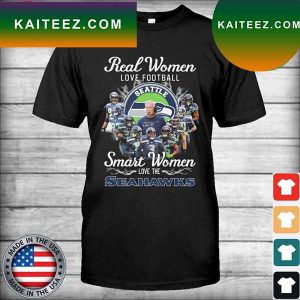 Real Women love football smart Women love the Seahawks signatures T-shirt