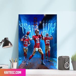 San Francisco 49ers Takin Care Of Business In The Bay Poster
