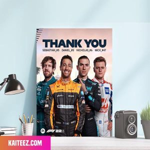 Sebastian Vettel x Daniel Ricciardo x Nicholas Latifi x Mick Schumacher F1 2022 Game Thank You Poster