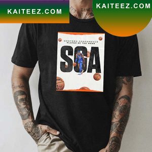 Shai Gilgeous Alexander Wasserman Basketball NBA Player Of The Week Fan Gifts T-Shirt