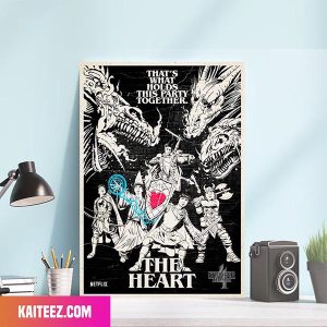That Is What Holds This Party Together The Heart Zero Cool Cards x Stranger Things Poster