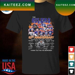 The Edmonton Oilers 52nd anniversary 1971 2023 thank you for the memories signatures T-shirt