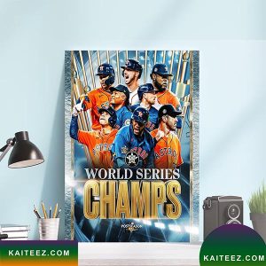 The Houston Astros Are 2022 MLB World Series CHAMPS Poster