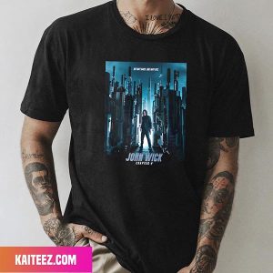 The John Wick Chapter 4 Movie Poster Keanu Reeves Fan Gifts T-Shirt