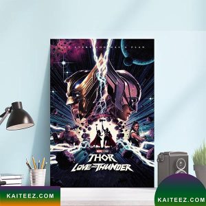 Thor Love And Thunder New Poster Marvel Studios Poster