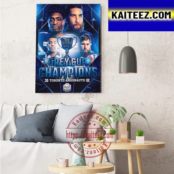 Toronto Argonauts Are 2022 Grey Cup Champions Art Decor Poster Canvas