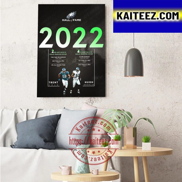 Trent Cole And Hugh Douglas Philadelphia Eagles 2022 Hall Of Fame Art Decor Poster Canvas