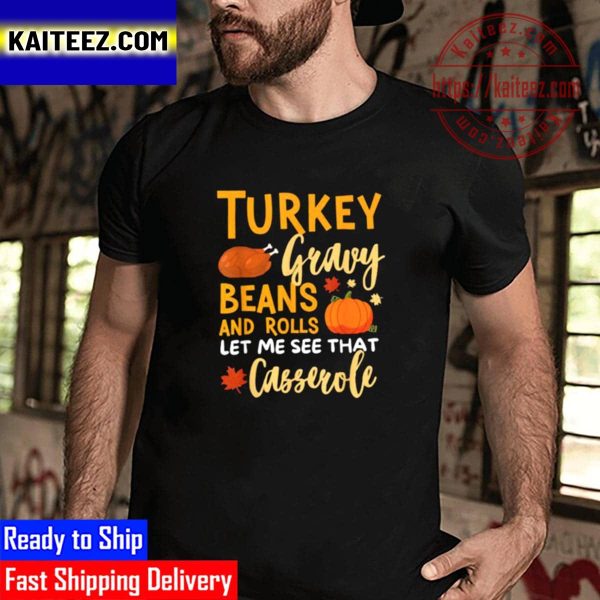 Turkey Gravy Beans And Rolls Let Me See That Casserole Vintage T-Shirt