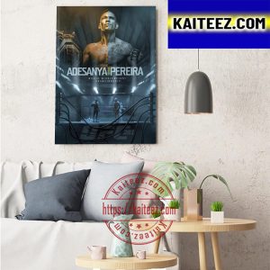 UFC 281 Adesanya Vs Pereira For World Middleweight Championship Art Decor Poster Canvas