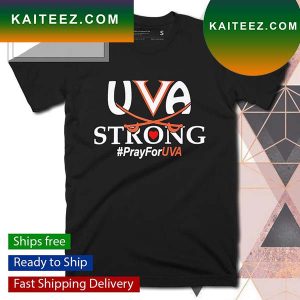 UVA strong pray for UVA T-shirt