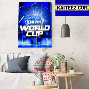 WWE Smack Down World Cup Art Decor Poster Canvas