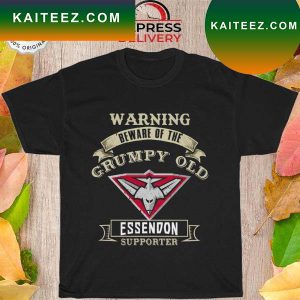 Warning beware of the grumpy old essendon supporter logo T-shirt