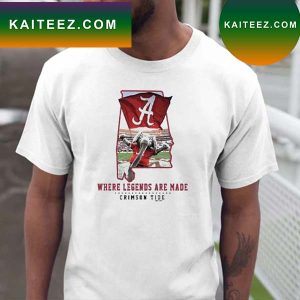 Where Legends are Made Alabama Crimson Tide football T-shirt