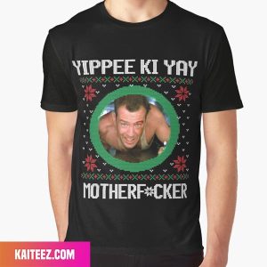 Yippee Ki Yay Mother Fucker Die Hard Movie Fan Gifts T-Shirt