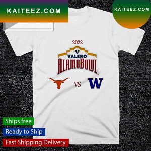 2022 Alamo Bowl Texas Longhorns and Washington Huskies T-shirt