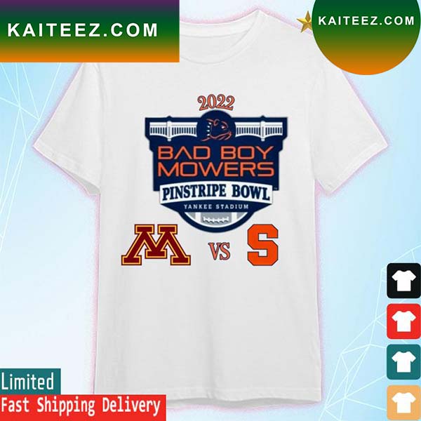 2022 Bad Boy Mowers Pinstripe Bowl Minnesota vs Syracuse Tshirt Kaiteez