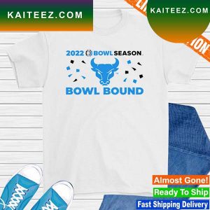 2022 Bowl Season Buffalo Bulls Football Bowl Bound T-shirt