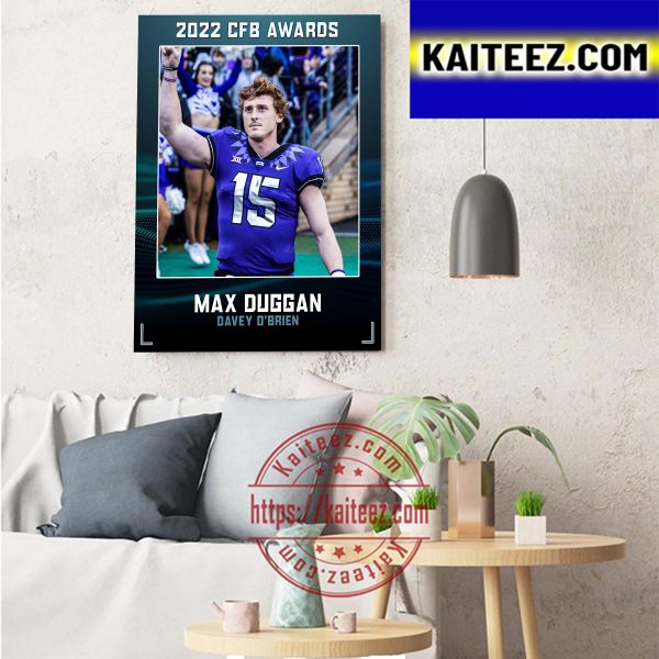 2022 CFB Awards Max Duggan Is Davey O’Brien Award Winner Art Decor Poster Canvas