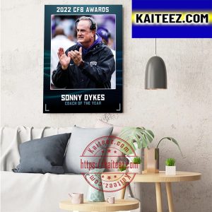 2022 CFB Awards Sonny Dykes Coach TCU Football Coach Of The Year Art Decor Poster Canvas