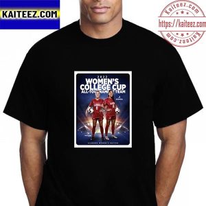 2022 College Cup All Tournament Team For Felicia Knox And Reyna Reyes Alabama Soccer Team Vintage T-Shirt
