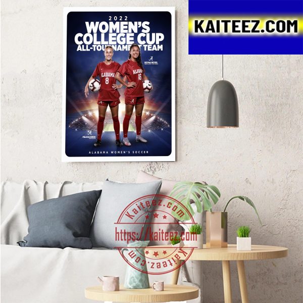 2022 College Cup All Tournament Team For Felicia Knox And Reyna Reyes Alabama Soccer Team Art Decor Poster Canvas