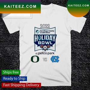 2022 Holiday Bowl Oregon Ducks and North Carolina Tar Heels T-shirt
