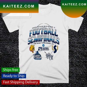 2022 NCAA Division II Football Semifinals the road to McKinney TX T-shirt