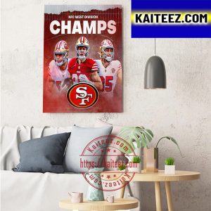 2022 NFC West Division Champs Are San Francisco 49ers Art Decor Poster Canvas