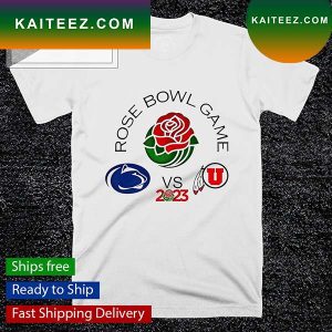 2023 Rose Bowl Penn State Nittany Lions and Utah Utes T-shirt