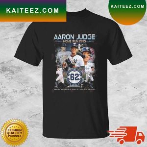 Aaron Judge Home Run King American League Single Season Record Signatures T-shirt