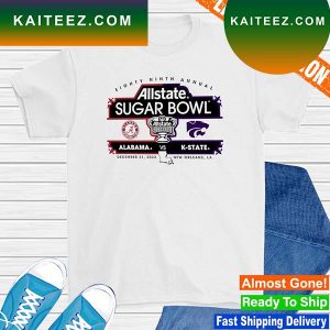Alabama Crimson Tide vs. Kansas State Wildcats Eighty Ninth Annual Sugar Bowl T-shirt