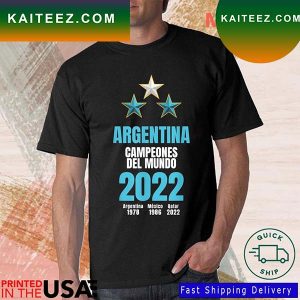 Argentina Campeones del Mundo 2022 Argentina 1978 Mexico 1986 Qatar 2022 T-Shirt