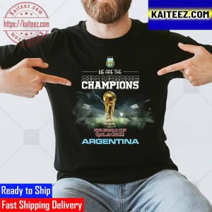 Argentina Champions World Cup 2022 We Are The Champions Vintage T-Shirt