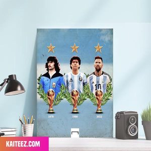 Argentina Team 1978 – 1986 – 2022 Champions Of FIFA World Cup Congratulations Home Decor Canvas-Poster