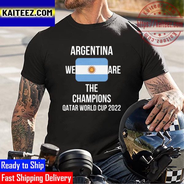 Argentina We Are The Champions Qatar World Cup 2022 Vintage T-Shirt