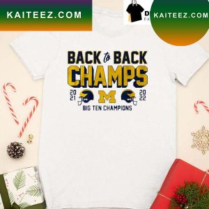 Back to Back B1G Champs Michigan football Victors Valiant 2021 2022 T-shirt