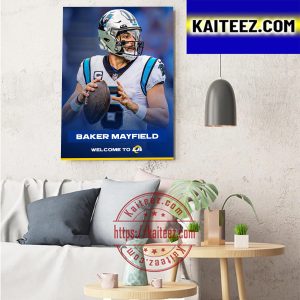 Baker Mayfield Welcome To Los Angeles Rams NFL Art Decor Poster Canvas