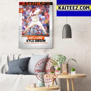 Baltimore Orioles Welcome RHP Kyle Gibson Art Decor Poster Canvas