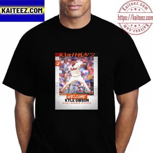 Baltimore Orioles Welcome RHP Kyle Gibson Vintage T-Shirt