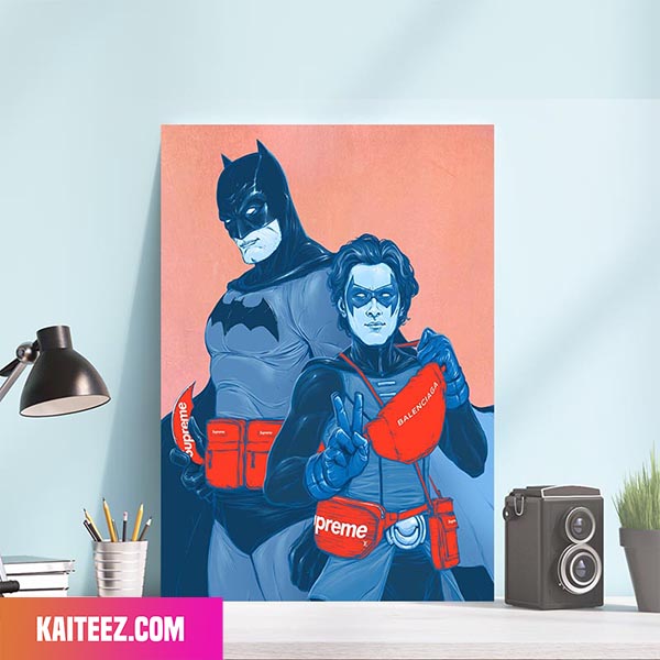 Batman and Robin Supreme x Balenciaga DC Comics Fashion Poster - Kaiteez