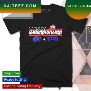 Big 12 Football 2022 Championship K-State vs TCU Dec 3 T-shirt