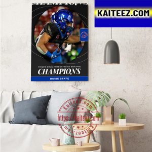 Boise State Football Are Champions 2022 Frisco Bowl Presented By Servpro Champions Art Decor Poster Canvas