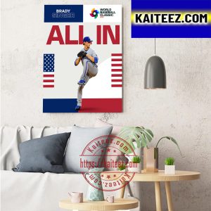 Brady Singer All In For Team USA In The World Baseball Classic 2023 Art Decor Poster Canvas